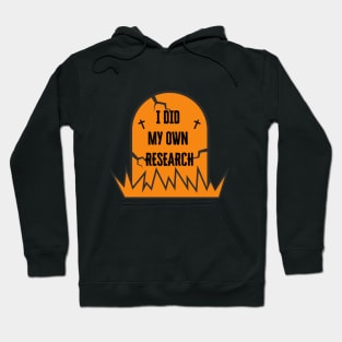 I Did My Own Research Hoodie